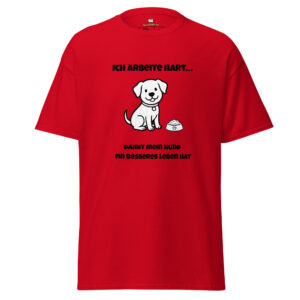 Ich arbeite … – Klassisches Unisex T-Shirt