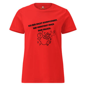 Ich bin nicht ….. – Basic Softstyle T-Shirt für Damen